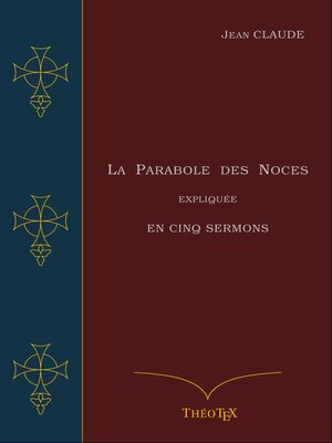 cover image of La Parabole des Noces Expliquée en Cinq Sermons